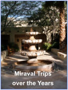 Miraval Tripsover the Years