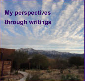 My perspectives through writings